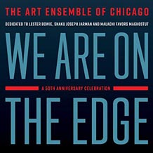 Art Ensemble Of Chicago We Are On The Edge
